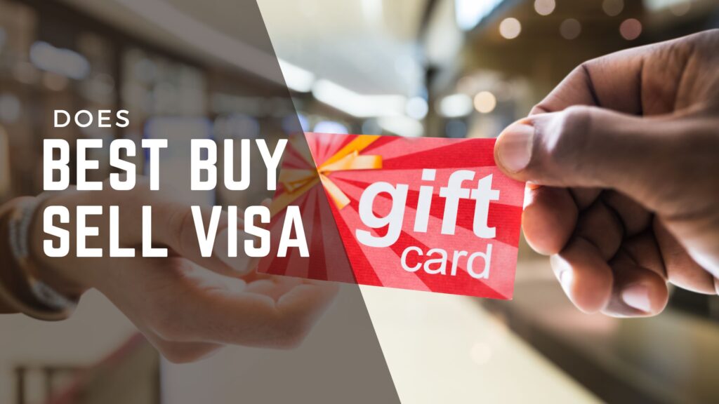 Does Best Buy sell Visa gift cards