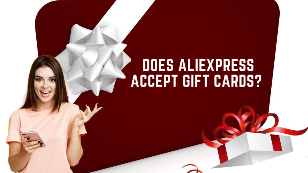 Does AliExpress accept gift cards? - Forecastpedia