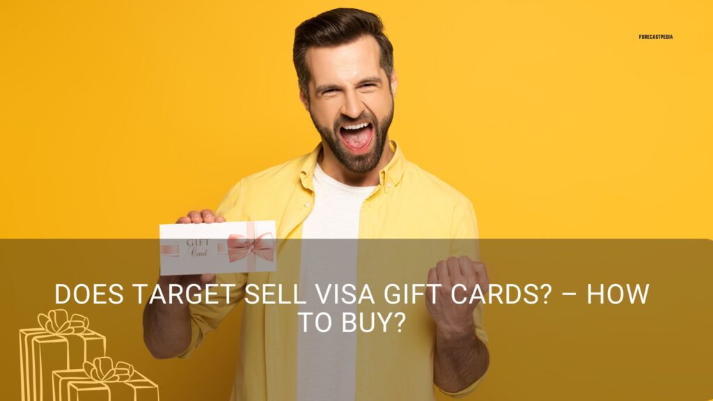 Does Target sell Visa gift cards? - How to Buy?